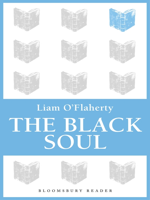 Title details for The Black Soul by Liam O'Flaherty - Available